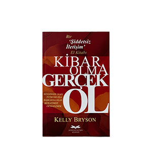 Kibar Olma Gerçek Ol